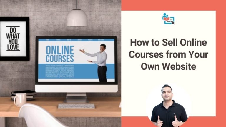 How to Sell Online Courses From Your Own Website?