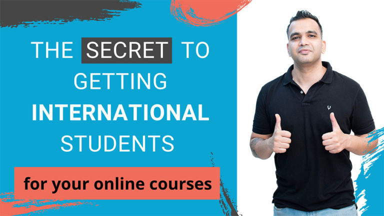 The Secret to Getting International Students for Your Online Courses